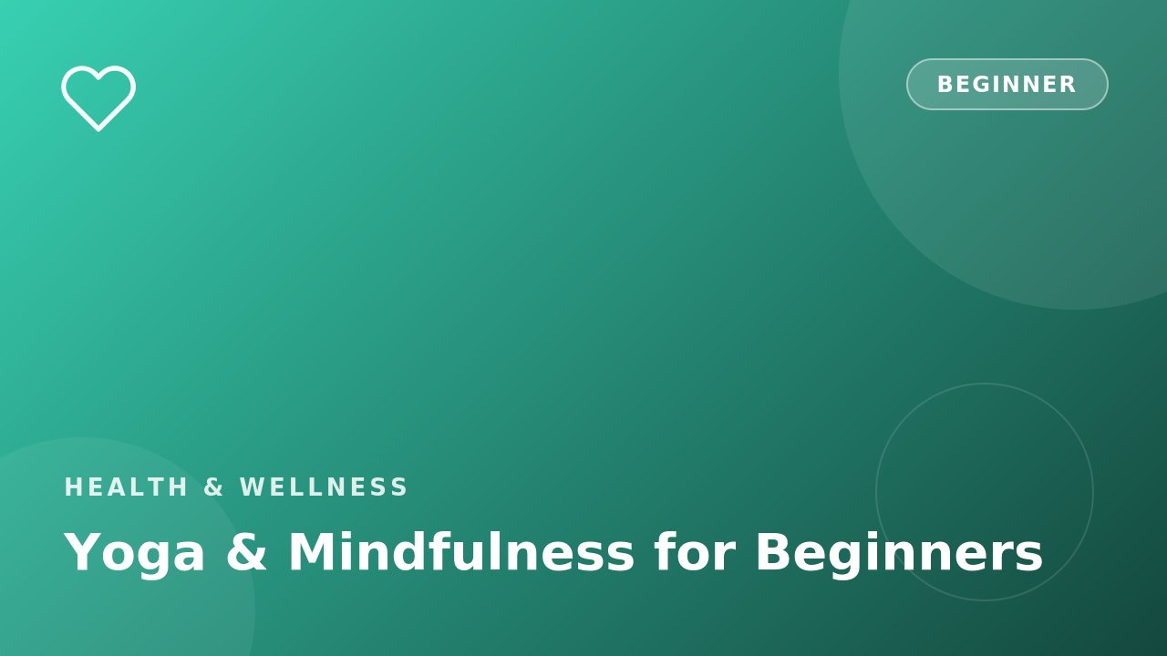 Yoga & Mindfulness for Beginners