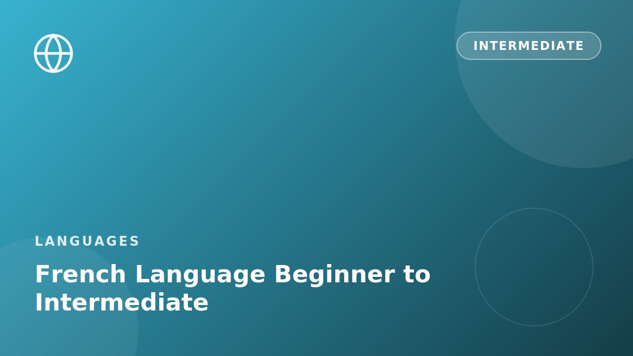 French Language Beginner to Intermediate